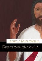 Okładka książki Przez zasłonę ciała