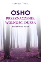Okładka książki Przeznaczenie, wolność, dusza