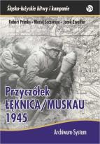 Okładka książki Przyczółek Łęknica/Muskau 1945 BR