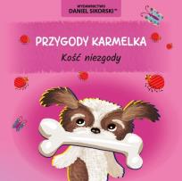 Okładka książki Przygody Karmelka. Kość niezgody