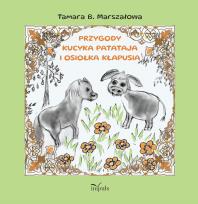 Okładka książki PRZYGODY KUCYKA PATATAJA I OSIOŁKA KŁAPUSIA
