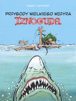 Okładka książki Przygody wielkiego wezyra Iznoguda T.6