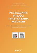 Okładka książki Przykazanie miłości i przykazania kościelne