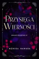 Okładka książki Przysięga Wierności. Krwawe Rozgrywki. Tom 1