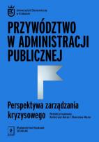 Opakowanie Przywództwo w administracji publicznej. Perspektywa zarządzania kryzysowego