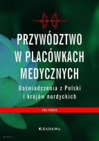 Okładka książki Przywództwo w placówkach medycznych