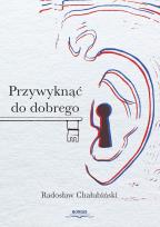 Okładka książki Przywyknąć do dobrego