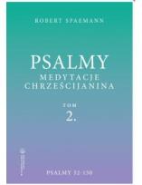 Okładka książki Psalmy. Medytacje chrześcijanina T.2 Psalmy 52-150
