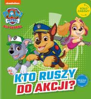 Okładka książki Psi Patrol. Koło zabawy. Kto ruszy do akcji?