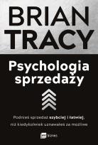 Okładka książki Psychologia sprzedaży. Podnieś sprzedaż szybciej i łatwiej, niż kiedykolwiek uznawałeś za możliwe wyd. 2023
