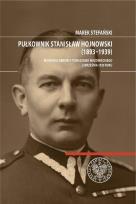 Okładka książki Pułkownik Stanisław Hojnowski (1893-1939)