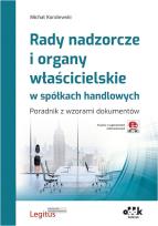 Okładka książki Rady nadzorcze i organy właścicielskie w spółkach handlowych. Poradnik z wzorami dokumentów (z suple