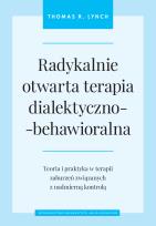 Okładka książki Radykalnie otwarta terapia dialektyczno-behawioralna