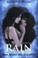 Okładka książki RAIN Spraw, by cienie stały się światłem
