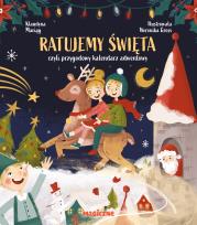 Okładka książki Ratujemy Święta, czyli przygodowy kalendarz adwentowy