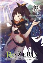 Okładka książki Re: Zero. Życie w innym świecie od zera. Light Novel. Tom 22