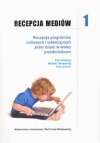Okładka książki Recepcja mediów T.1 Recepcja programów...