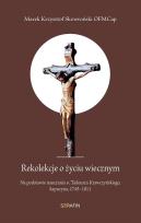 Okładka książki Rekolekcje o życiu wiecznym