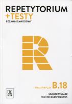 Okładka książki Repetytorium + testy Egzamin zawodowy Kwalifikacja B.18