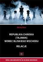 Okładka książki Republika Chińska (Tajwan) wobec Bliskiego Wschodu
