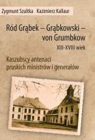 Okładka książki Ród Grąbek Grąbkowski von Grumbkow XIII - XVIII wiek