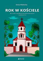 Okładka książki Rok w kościele. Dla uczniów ze specjalnymi potrzebami edukacyjnymi z symbolami PCS