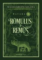 Okładka książki Romulus & Remus. Wataha Tom 2
