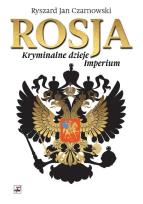 Okładka książki Rosja. Kryminalne dzieje Imperium