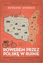 Okładka książki Rowerem przez Polskę w ruinie