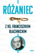 Okładka książki Różaniec z ks. Franciszkiem Blachnickim