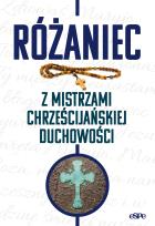 Okładka książki Różaniec z mistrzami chrześcijańskiej duchowości