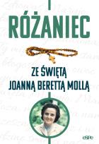 Okładka książki Różaniec ze świętą Joanną Berettą Mollą