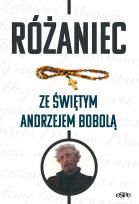 Okładka książki Różaniec ze świętym Andrzejem Bobolą