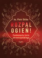 Okładka książki Rozpal ogień!