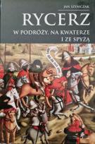 Okładka książki Rycerz w podróży, na kwaterze i ze spyżą (Rycerz..., t. IV)