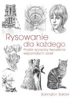 Okładka książki Rysowanie dla każdego. Proste sposoby tworzenia wspaniałych dzieł wyd. 2023