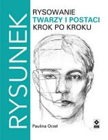 Okładka książki Rysowanie twarzy i postaci krok po kroku wyd. 2023