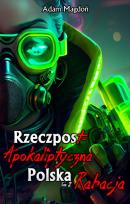 Okładka książki RzeczpostApokaliptyczna Polska. Tom 2 - Rabacja