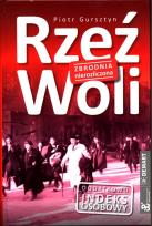 Okładka książki Rzeź Woli. Zbrodnia nierozliczona (wyd. 2022)