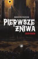 Okładka książki Saga Nienawiści Tom 2 Pierwsze Żniwa Krew bogów