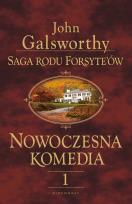 Okładka książki Saga rodu Forsyte'ów. Nowoczesna komedia 1