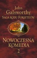 Okładka książki Saga rodu Forsyte'ów. Nowoczesna komedia 2