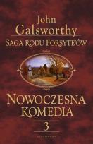Okładka książki Saga rodu Forsyte'ów. Nowoczesna komedia 3