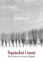 Okładka książki Sąsiedzi i inni. Prace zebrane na temat Zagłady