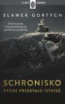 Okładka książki Schronisko które przestało istnieć