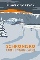 Okładka książki Schronisko, które spowijał mrok (oprawa twarda)