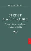 Okładka książki Sekret Marty Robin. Niepublikowane słowa..