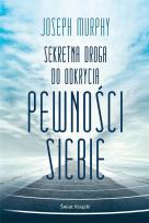 Okładka książki Sekretna droga do odkrycia pewności siebie BR
