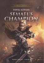 Okładka książki Semael’s Champion, Mitrys Trilogy