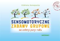 Okładka książki Sensomotoryczne zabawy grupowe na... brak części